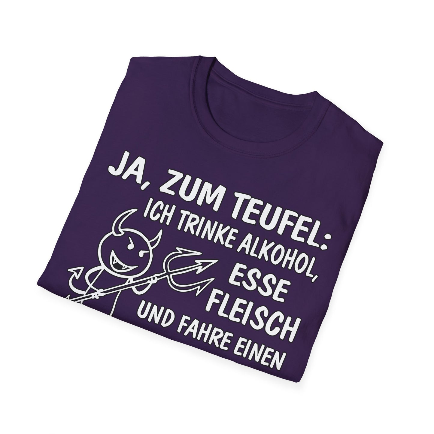 T-Shirt Ja, zum Teufel...Verbrenner