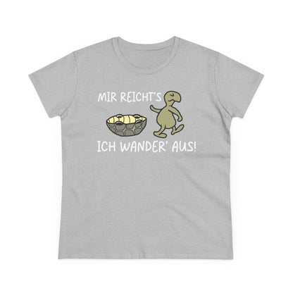 T-Shirt Mir Reicht´s ich Wander aus