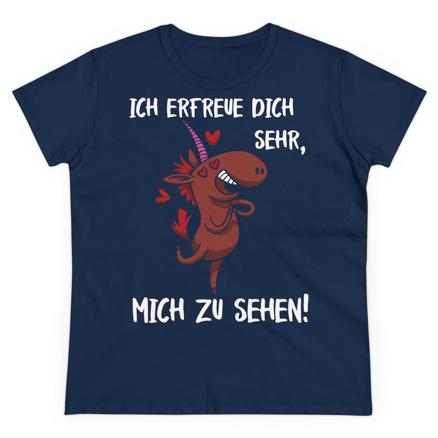 T-Shirt Ich Erfreue dich sehr, mich zu sehen!
