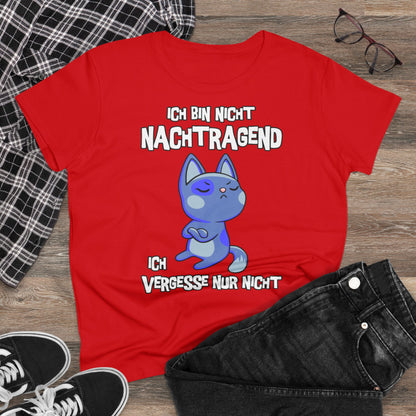 Damen T-Shirt Ich bin nicht nachtragend
