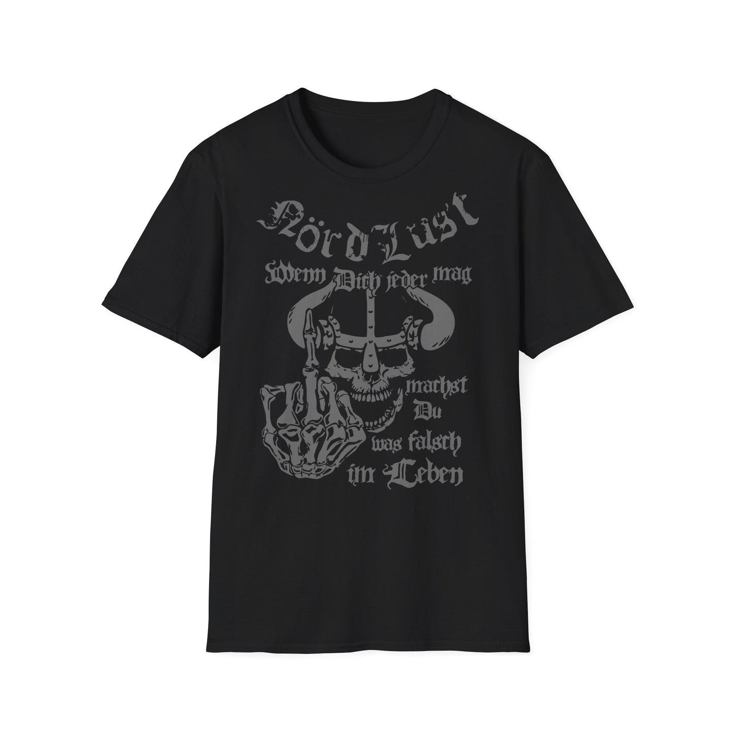 T-Shirt (Bis 5XL) NördLust Wenn Dich jeder mag, machst Du was falsch im Leben