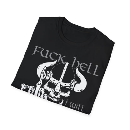 T-Shirt Fuck Hell I will go to Walhalla