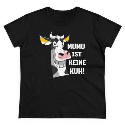 Damen T-Shirt Mumu ist keine Kuh