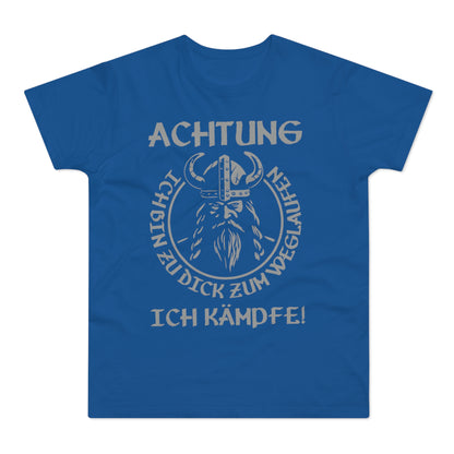 T-Shirt Achtung - Ich bin zu Dick zum weglaufen (bis 5XL)