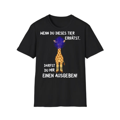 T-Shirt (bis 5XL) Wenn Du dieses Tier errätst, darfst Du mir einen ausgeben