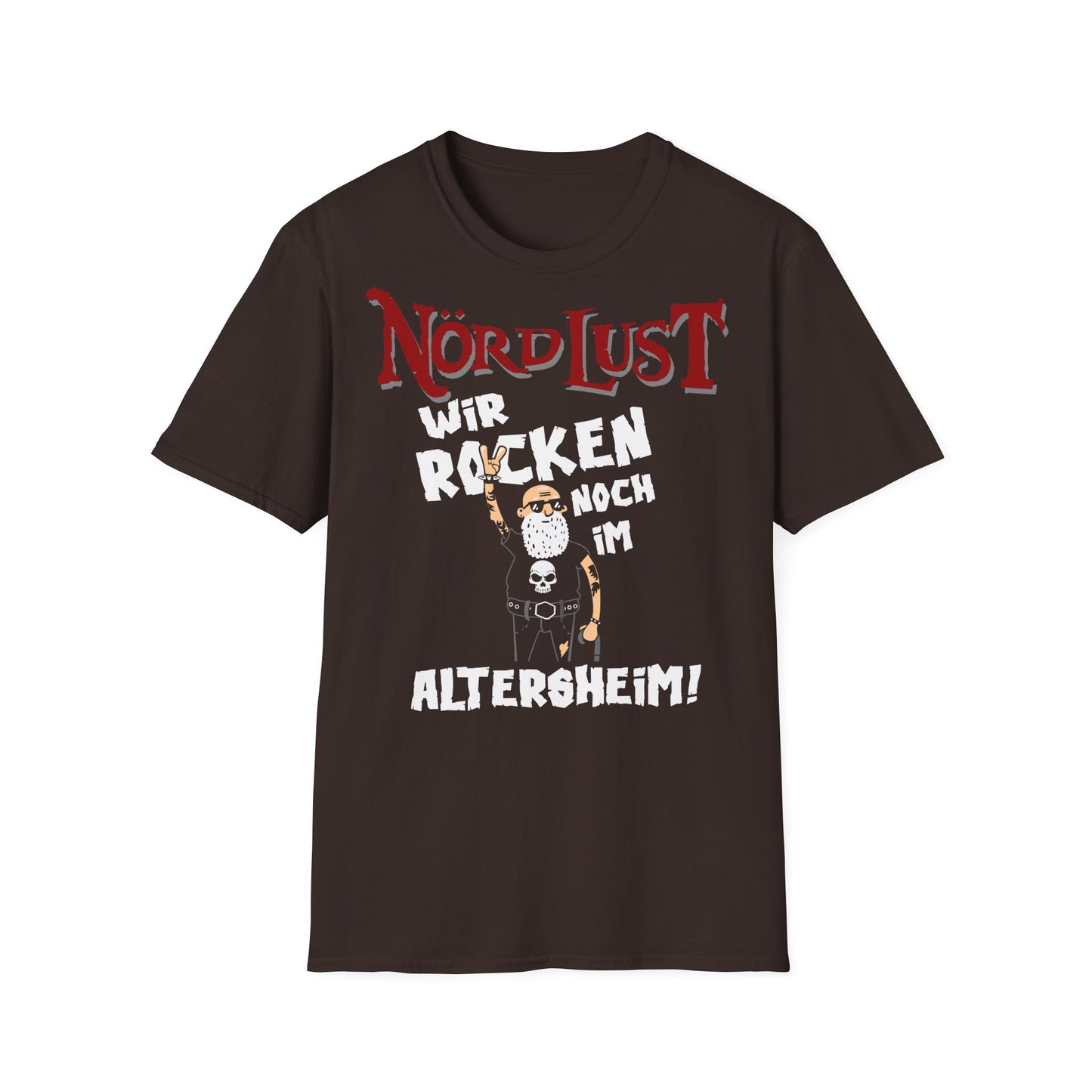 T-Shirt NördLust Wir rocken noch im Altersheim