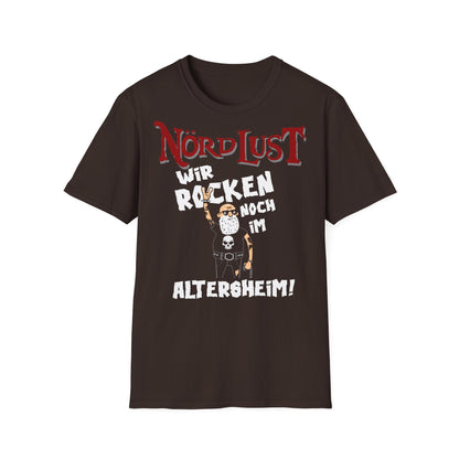 T-Shirt NördLust Wir rocken noch im Altersheim