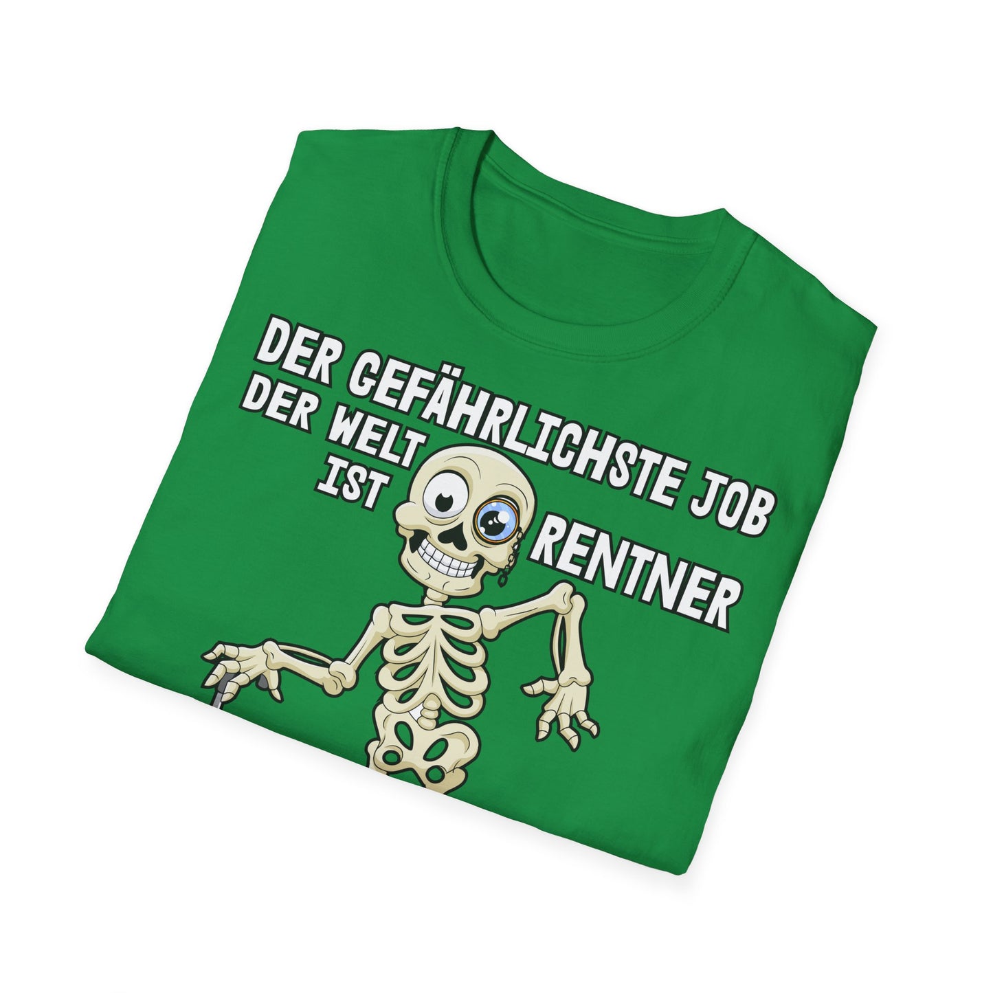 T-Shirt Der gefährlichste Job ist Rentner