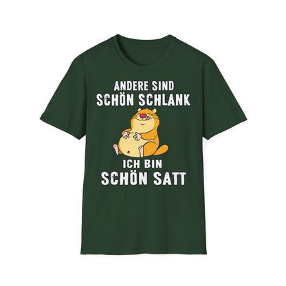 T-Shirt Andere sind schön schlank - ich bin schön satt