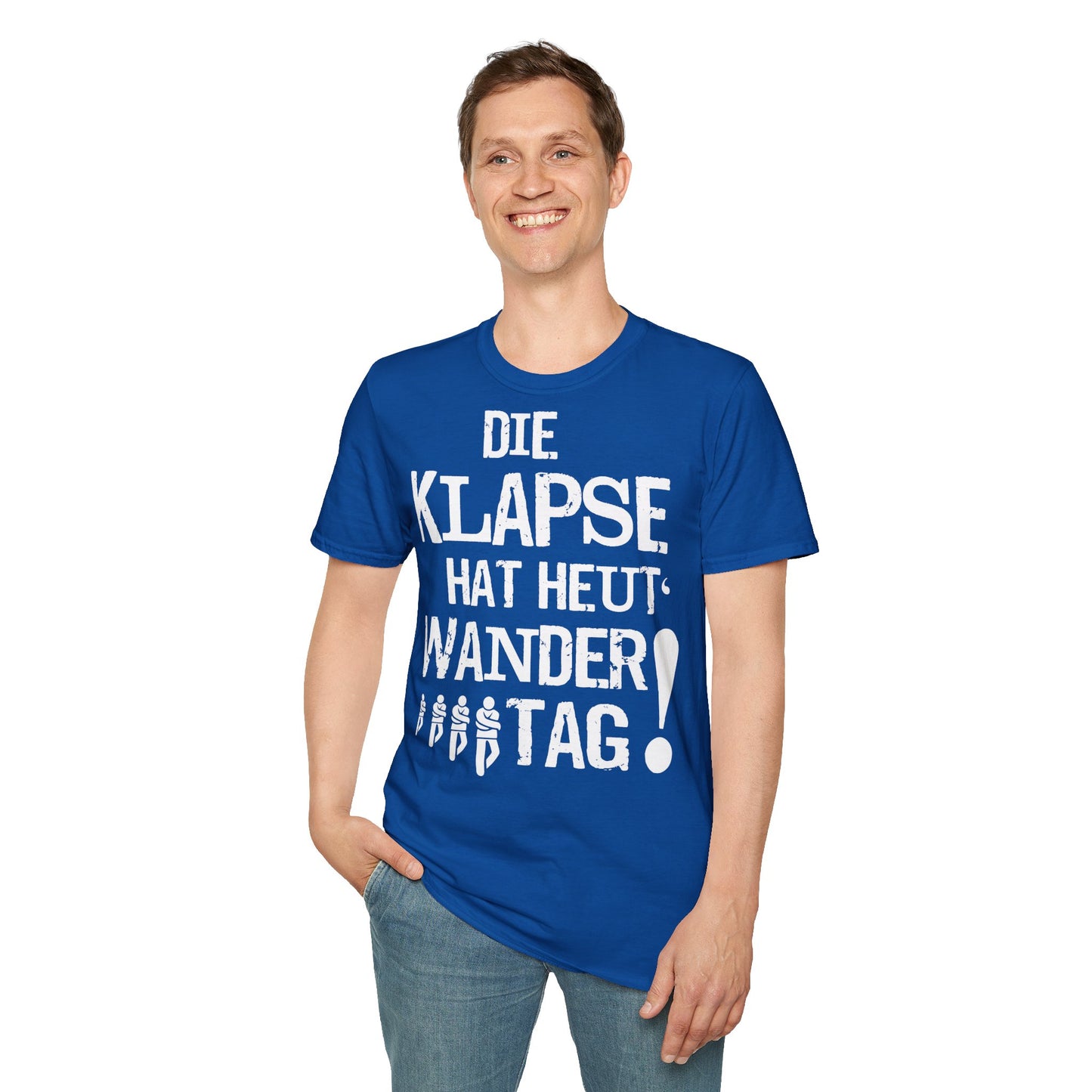 T-Shirt Die Klapse hat Heute Wandertag