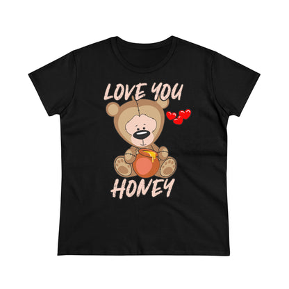Damen T-Shirt Love you Honey