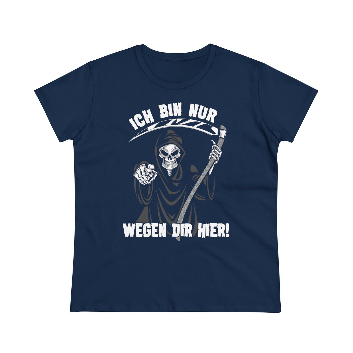 Damen T-Shirt Ich bin nur wegen Dir hier