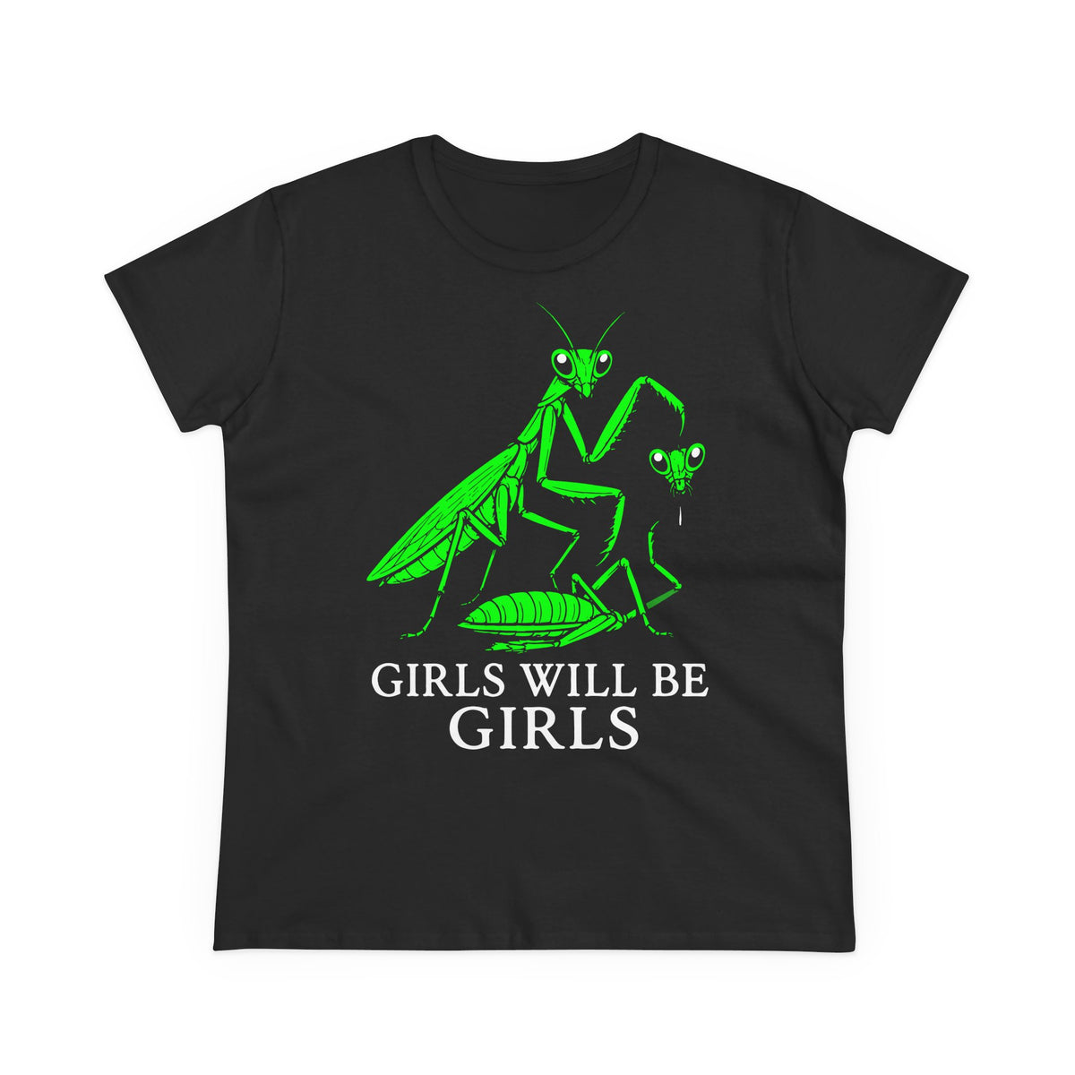 Damen T-Shirt Girls will be Girls