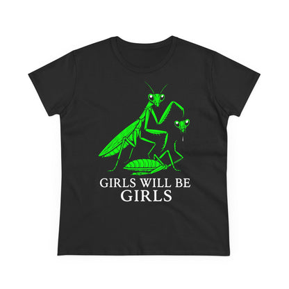 Damen T-Shirt Girls will be Girls