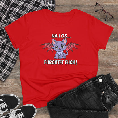Damen T-Shirt Na los fürchtet Euch