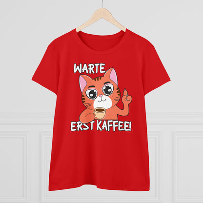 Damen T-Shirt Warte Erst Kaffee