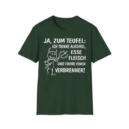 T-Shirt Ja, zum Teufel...Verbrenner