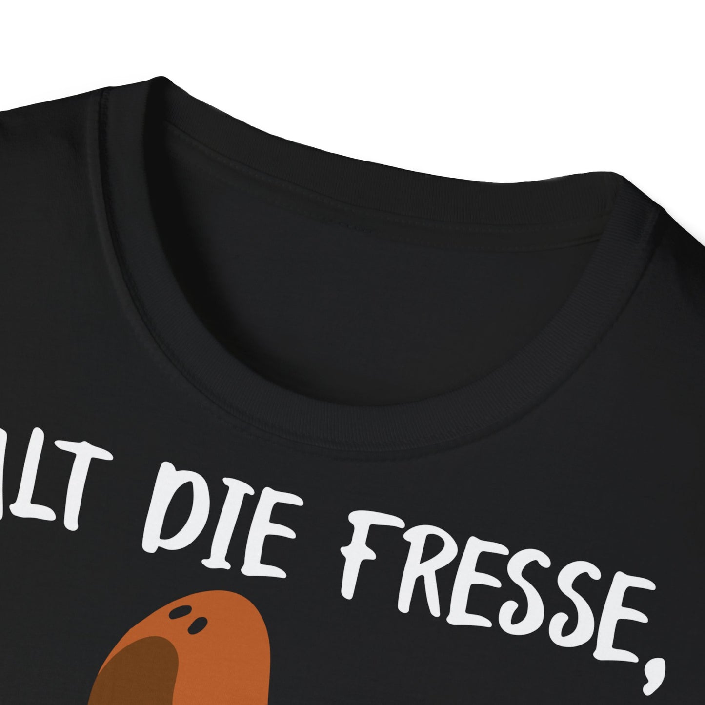 T-Shirt Halt die Fresse, wenn du mit mir redest!