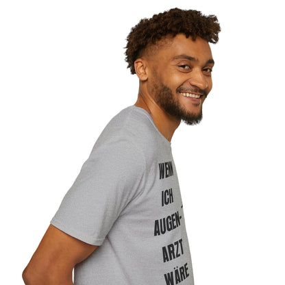T-Shirt Wenn ich Augen Arzt wäre