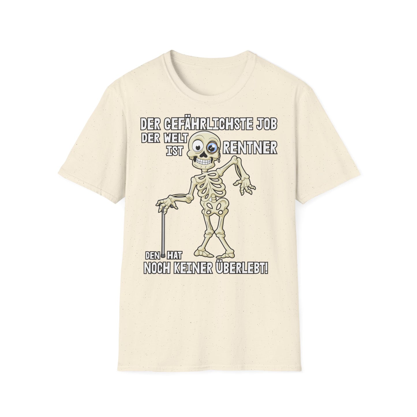 T-Shirt Der gefährlichste Job ist Rentner