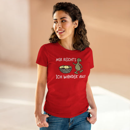T-Shirt Mir Reicht´s ich Wander aus