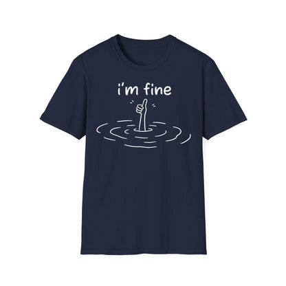 T-Shirt (bis 5XL) I'm fine