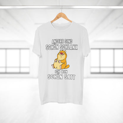 T-shirt Andere sind schön schlank - Ich bin schön satt (bis 5XL)