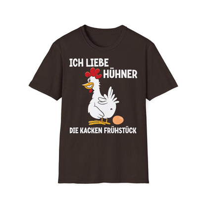 T-Shirt Ich liebe Hühner - die kacken Frühstück