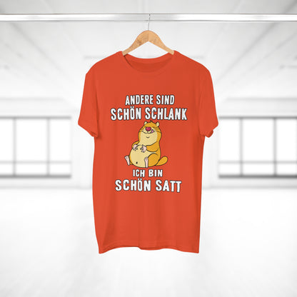 T-shirt Andere sind schön schlank - Ich bin schön satt (bis 5XL)