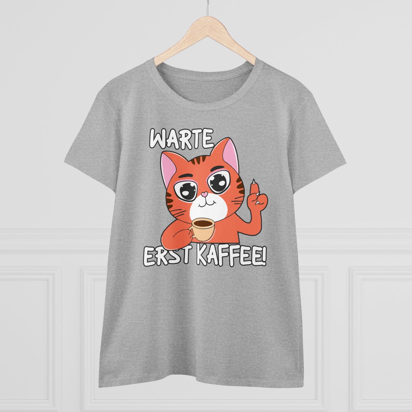 Damen T-Shirt Warte Erst Kaffee