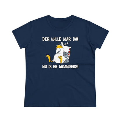 Damen T-Shirt Der Wille war da