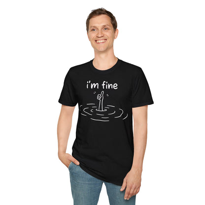 T-Shirt (bis 5XL) I'm fine