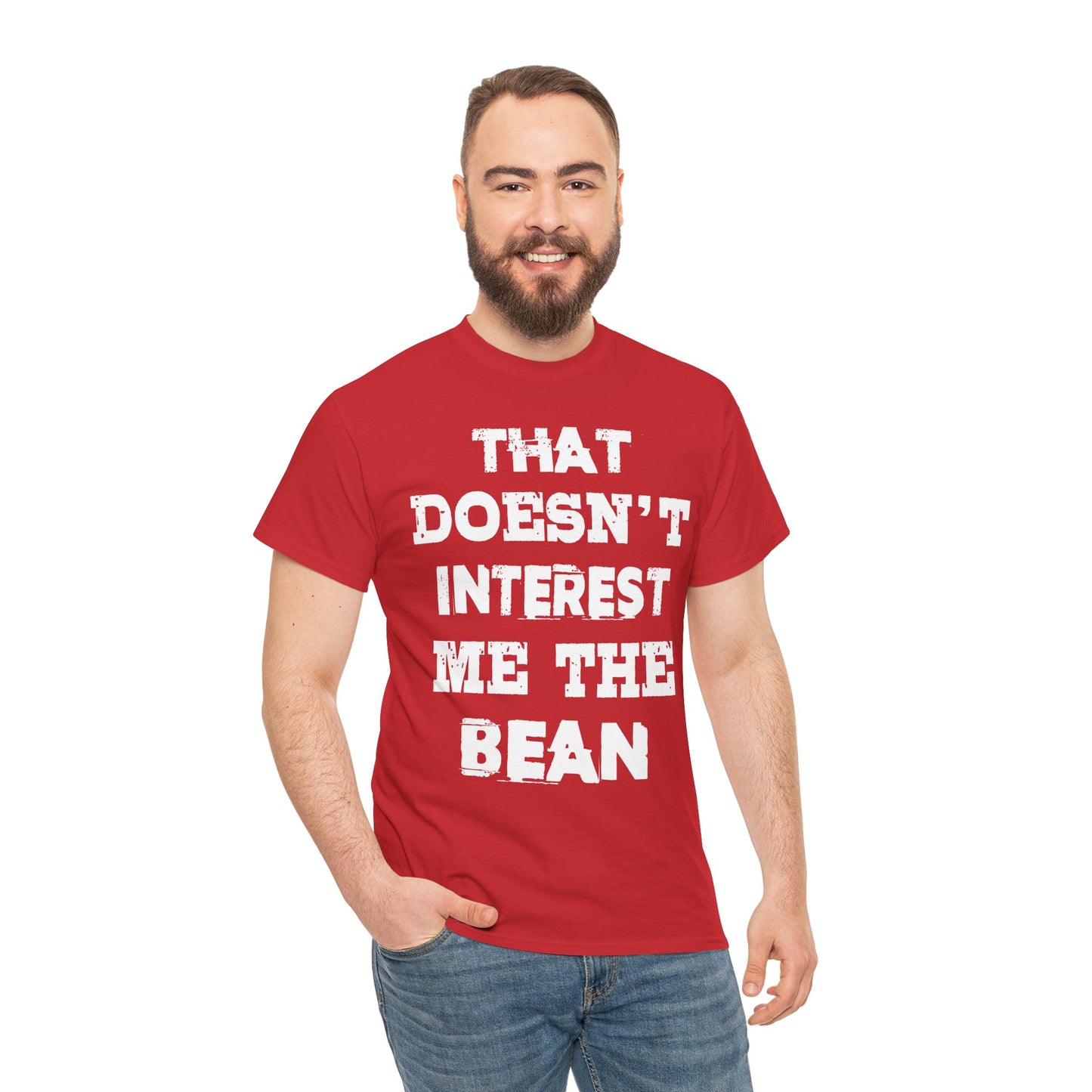 T-Shirt (bis 5XL) That doesn't inerest me the Bean