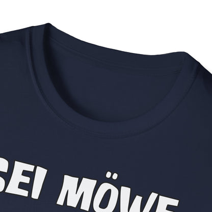 T-Shirt Sei Möwe scheiss drauf