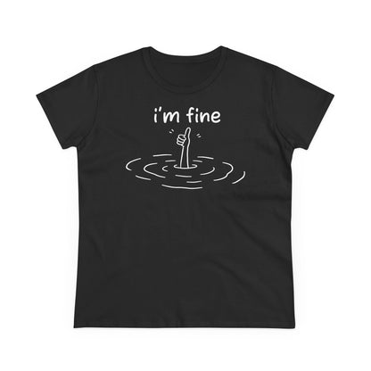 Damen T-Shirt I'm fine