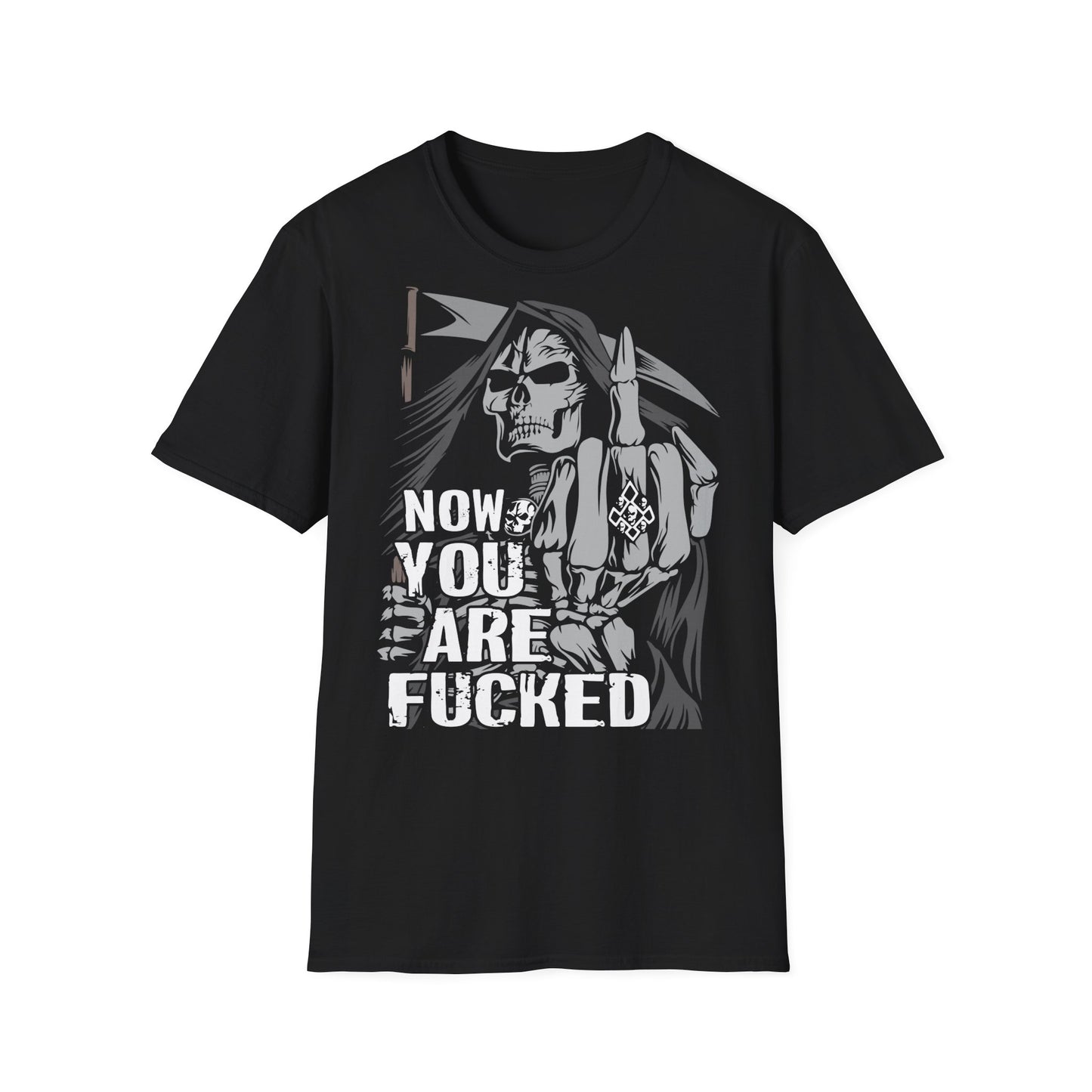T-Shirt Now you are fucked