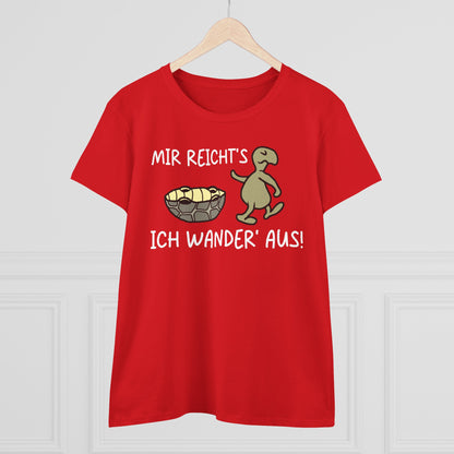 T-Shirt Mir Reicht´s ich Wander aus