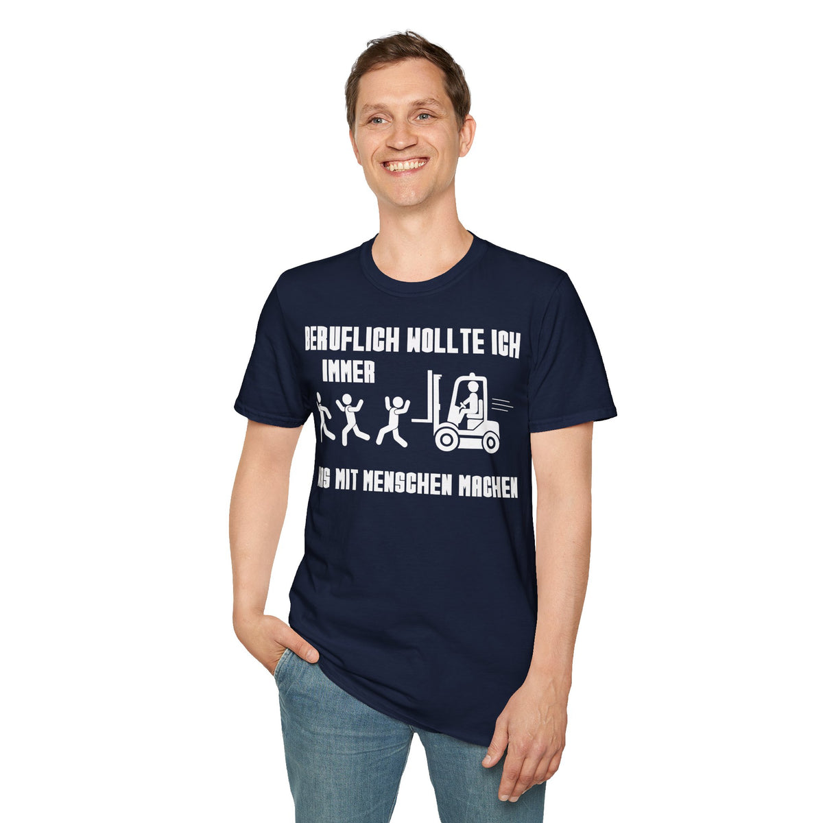 T-Shirt (bis 5XL) Beruflich wollte ich immer was mit Menschen machen