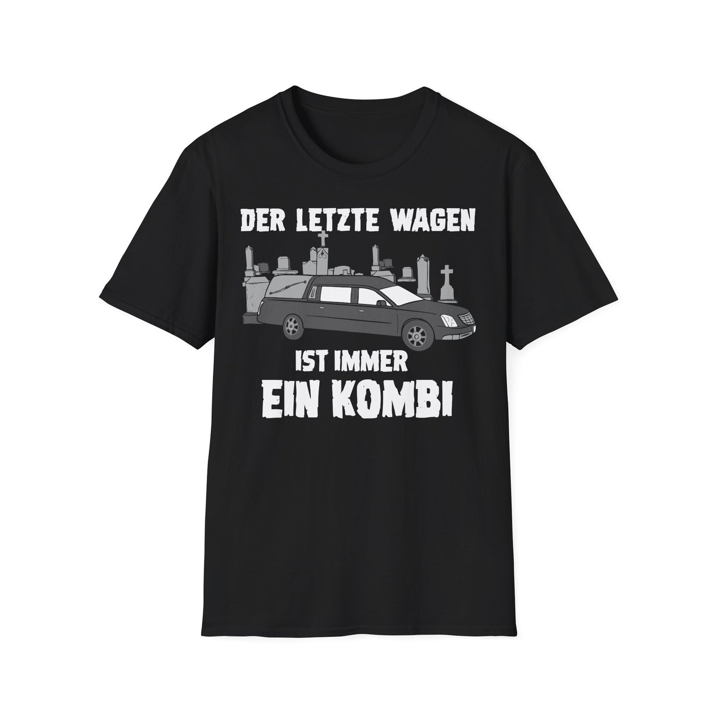 T-Shirt Der letzte Wagen ist immer ein Kombi