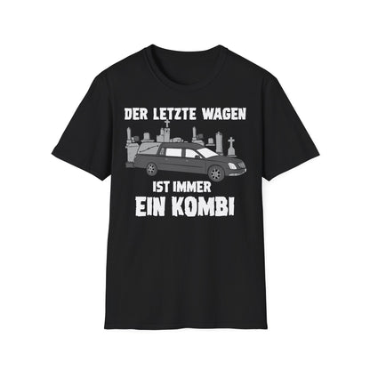 T-Shirt Der letzte Wagen ist immer ein Kombi
