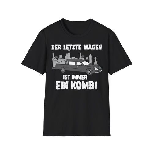 T-Shirt Der letzte Wagen ist immer ein Kombi