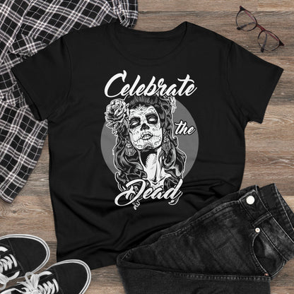 Damen T-Shirt Celebrate the Dead