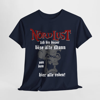 T-Shirt (bis 5XL) NördLust Ich bin dieser böse alte Mann