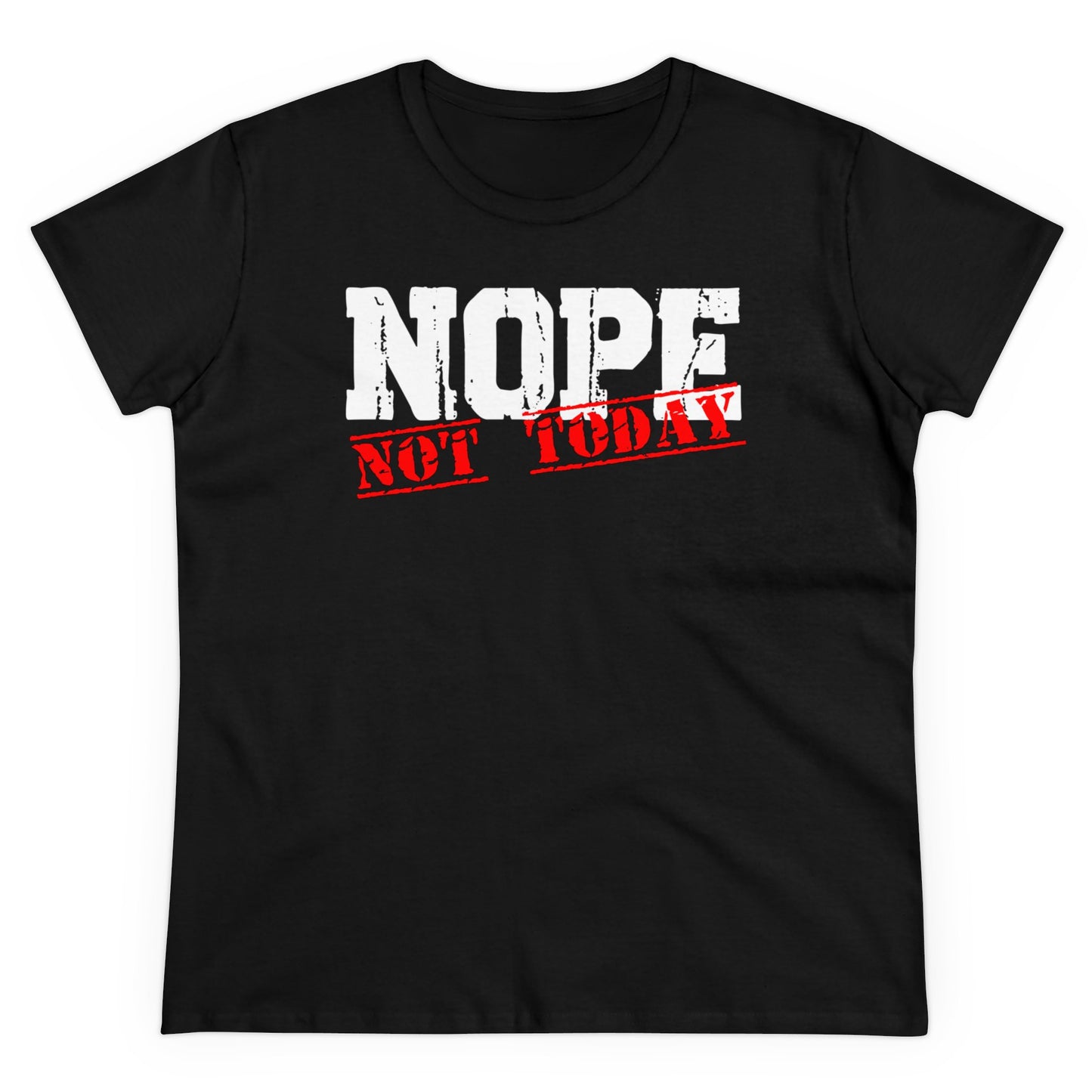 Damen T-Shirt Nope Not today