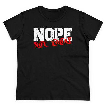 Damen T-Shirt Nope Not today