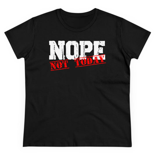 Damen T-Shirt Nope Not today