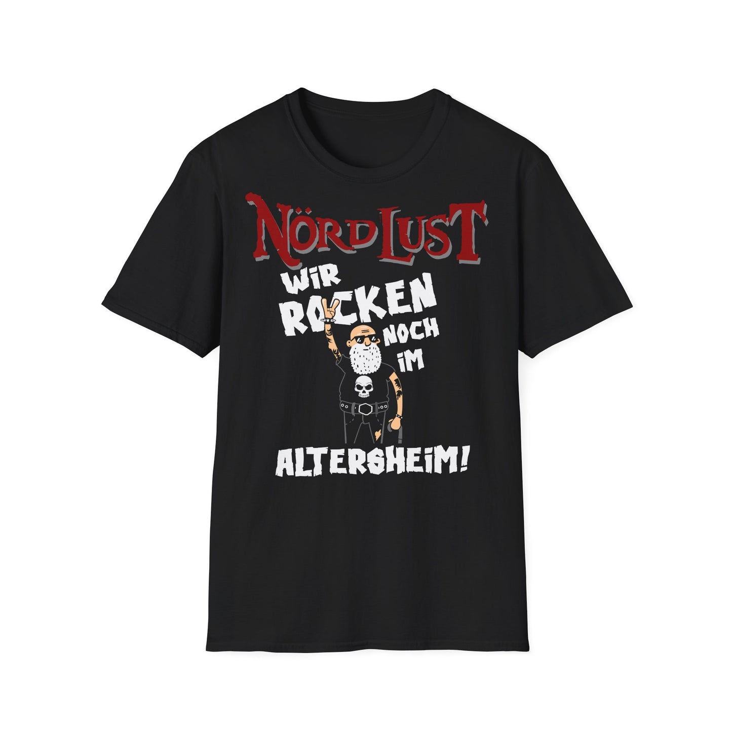 T-Shirt NördLust Wir rocken noch im Altersheim