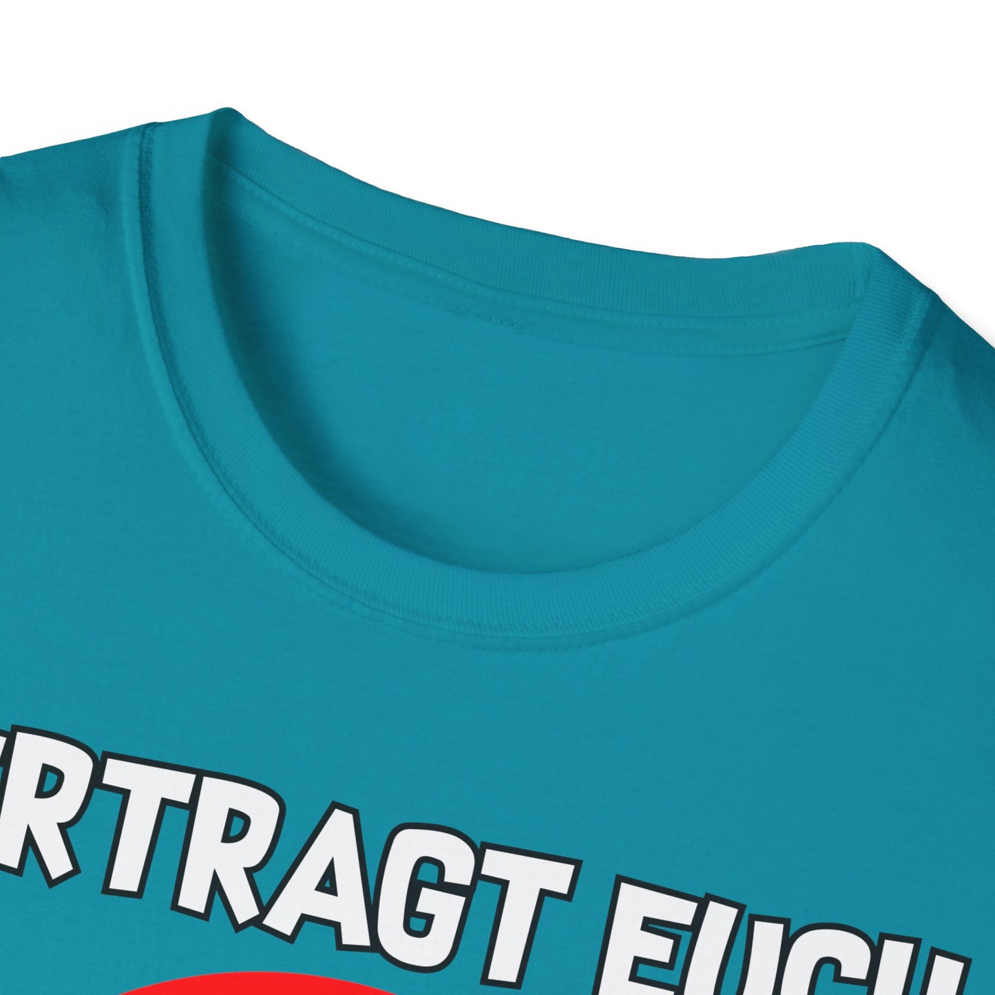 T-Shirt Vertragt euch wir haben nur eine Erde