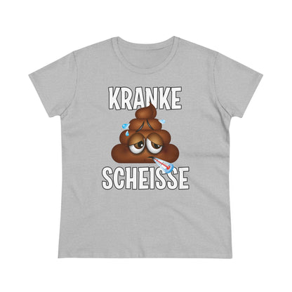 Damen T-Shirt Kranke Scheisse