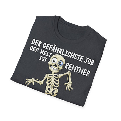 T-Shirt Der gefährlichste Job ist Rentner